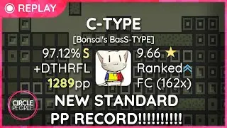 osu! | badeu | Tanaka Hirokazu - C-TYPE [Bonsai's BasS-TYPE ] +DTHRFL 97.12% 1289pp NEW PP RECORD