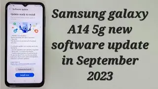 Samsung galaxy a14 5g new software update in september 2023 / Samsung A14 new software update