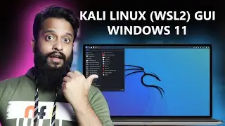 How To Install Kali Linux on Windows 11 WSL2 (GUI) in 5 Minutes