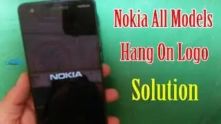 Nokia All Models Nokia 1, Nokia 2,3,5,6,7 Hang On Nokia Logo Solution  by waqas mobile