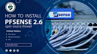 How to install pfSense 2.6 Firewall