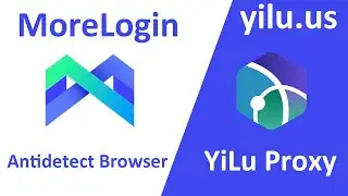 How to use MoreLogin antidetect browser with YiLu Proxy - yilu.us