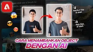 Cara Edit Foto Menambahkan Objek Dengan AI | Adobe.firefly Tutorial android