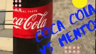 COCA COLA VS MENTOS