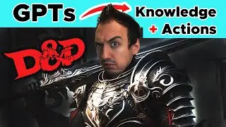 How to make GPTs with Actions and Knowledge | D&D Homebrew GPT