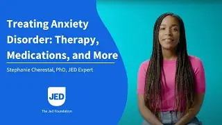 Treating Anxiety Disorder: Therapy, Medications, and More