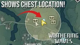 How To Find Chest Locations Easily In Wuthering Waves!