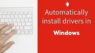 Setting Windows to automatically install device drivers