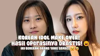 KOREAN IDOL MAKE OVER😍🔥 Hasilnya Drastis Banget🔥