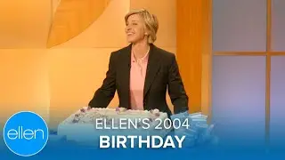 Ellen’s Birthday in 2004!