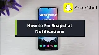 How to Fix Snapchat Notifications !