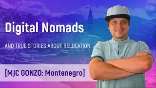 Digital nomads in Montenegro. MJC Gonzo