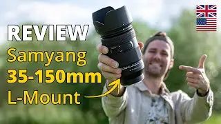 Samyang 35-150 mm for L-Mount | Review (English)