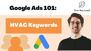 Google Ads 101: Top Keywords For HVAC Lead Generation