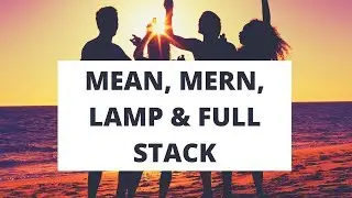 FULL Stack, MEAN Stack, MERN Stack, LAMP Stack - What do they mean? | Tech Primers