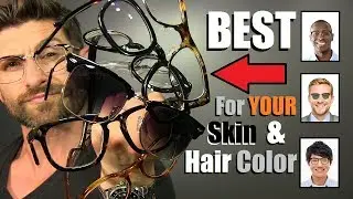 How To Choose The BEST Sunglasses & Frames For Your SKIN Tone & HAIR Color