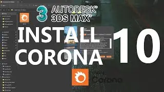 How to Install Corona Renderer 10