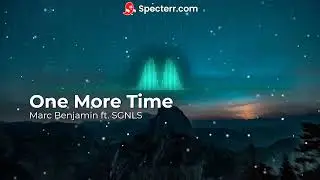 Marc Benjamin & SGNLS - One More Time