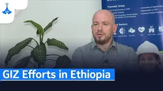 GIZ Efforts in Ethiopia