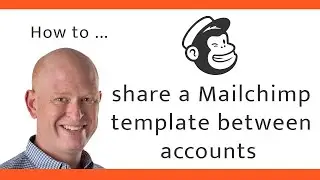 How to quickly share a Mailchimp template between accounts