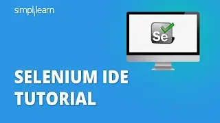 Selenium IDE Tutorial For Beginners | Selenium IDE Tutorial | What Is Selenium IDE? | Simplilearn