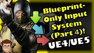 Blueprint-Only Input Buffer System (Part 4) | How To Make YOUR OWN Game | UE4/UE5 Blueprint Tutorial