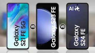 Samsung Galaxy S21 Fe 5G vs Samsung Galaxy S23 Fe vs Samsung Galaxy S24 Fe