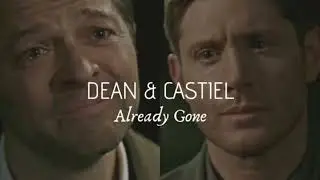 Dean and Castiel • Already gone [+15x18]