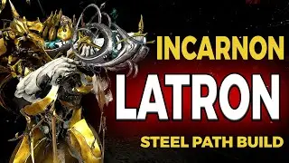 INCARNON LATRON STEEL PATH BUILD | DEADLY FIREWORK | Warframe
