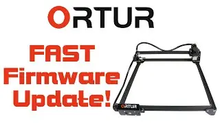 How to update firmware on a Ortur Laser in 5 minutes or less