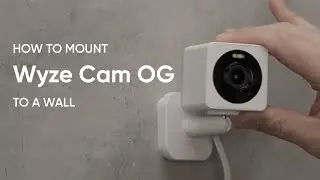 How to mount Wyze Cam OG to a wall