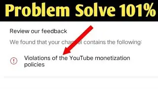 Violations of the YouTube monetization policies issue 2023 || Tech Hasnain