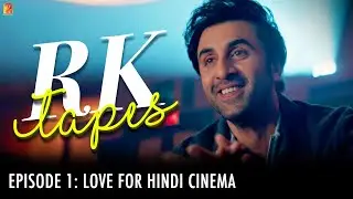 RK Tapes Episode 1 - Love for Hindi Cinema | Ranbir Kapoor | Shamshera