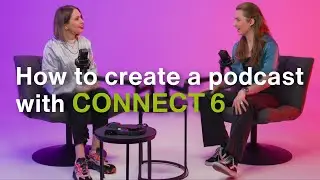 How to record a podcast with CONNECT 6