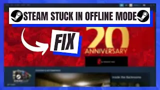 How to Fix Steam Stuck in Offline Mode Steam | Wont go Online