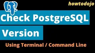 Check PostgreSQL Version [3 ways to check]