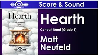 Hearth - Matt Neufeld (Concert Band, Grade 1, Randall Standridge Music)