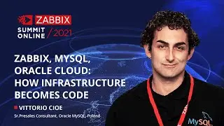 Oracle Cloud: how infrastructure becomes code by Vittorio Cioe, MySQL / Zabbix Summit Online 2021