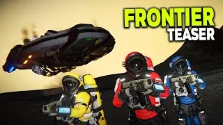 Space Engineers: Frontier - Teaser Trailer