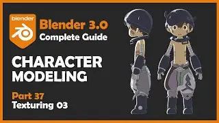 [#37] Blender 3.0 Character Modeling Tutorial - Texturing 03 [2022]