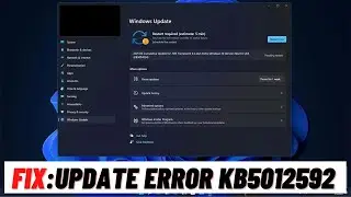 How to Fix Update KB5012592 Error Not Installing On Windows 11