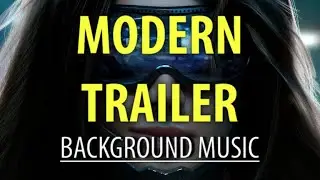 Modern Trailer Background Music for Video by Alec Koff