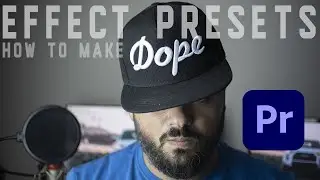 How to make EFFECT PRESETS in premiere pro