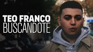 BUSCANDOTE - TEO FRANCO (VIDEO OFICIAL)