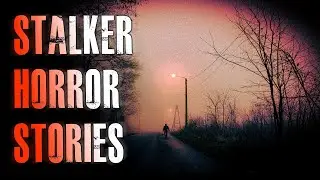 4 TRUE Scary Stalker Horror Stories | True Scary Stories