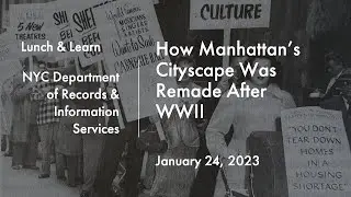 Lunch & Learn: How Manhattan’s Cityscape Was Remade After WWII