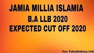 JMI BA LLB Expected cut off 2020 || Jamia Millia Islamia Admission 2020, Jamia ba llb admission 2020