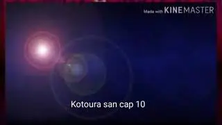 Kotoura san E:10 T:1 esto si es de gansters