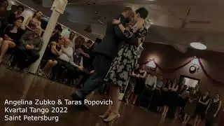 Angelina Zubko & Taras Popovich, Milonga. Saint-Petersburg Kvartal Tango 2022