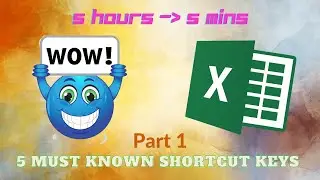 Excel Shortcuts to Save Hours of Work | Part 1